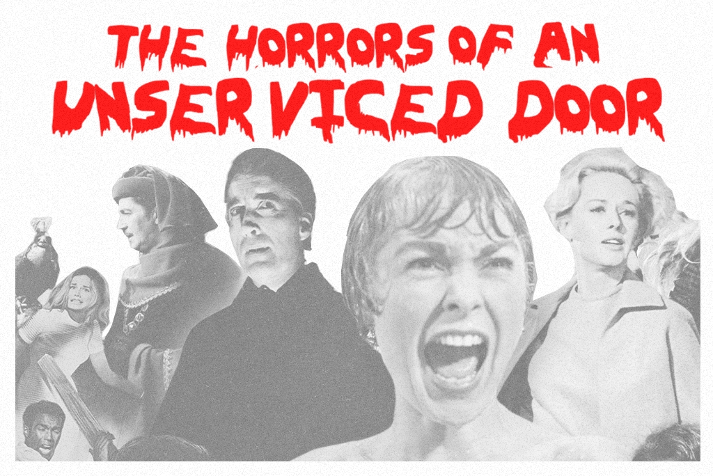 Horrors of Unserviced Door